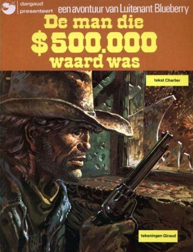 Blueberry 14 - De man die $ 500.000 waard was, Softcover (Dargaud)