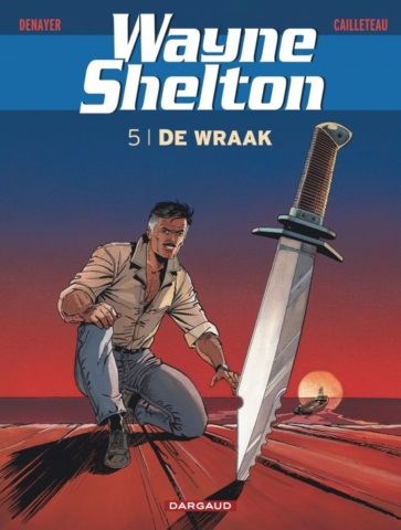 Wayne Shelton 5 - De wraak, Softcover (Dargaud)