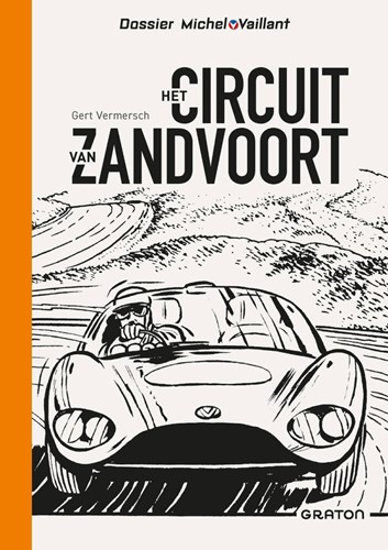 Michel Vaillant - Dossier  - Het Circuit van Zandvoort, Luxe (Graton editeur)