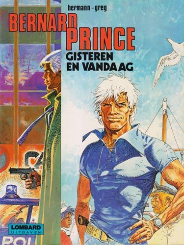 Bernard Prince 14 - Gisteren en vandaag, Hardcover, Eerste druk (Lombard)