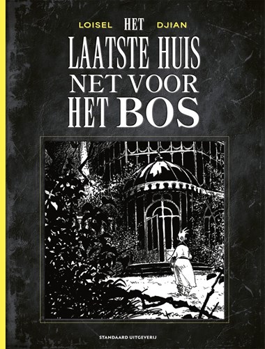 Laatste huis net voor het bos, het  - Het laatste huis net voor het bos, HC+dossier (Zwart/wit) (Standaard Uitgeverij)