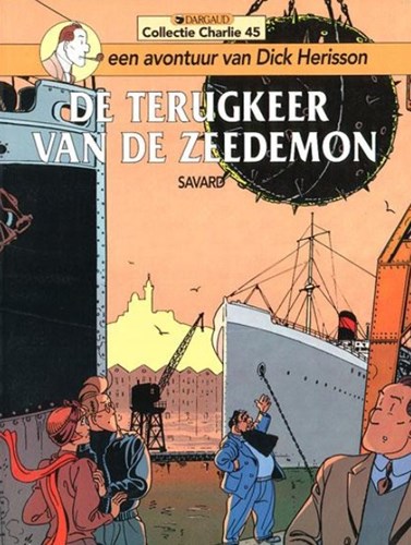 Collectie Charlie 45 - Dick Herisson - De terugkeer van de zeedemon, Softcover (Dargaud)